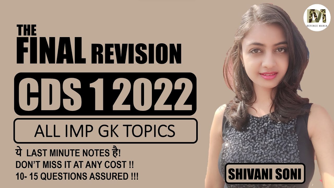 CDS 1 2022 All Important GK Topics | CDS Complete GK Revision by Shivani Soni | Defence Mania