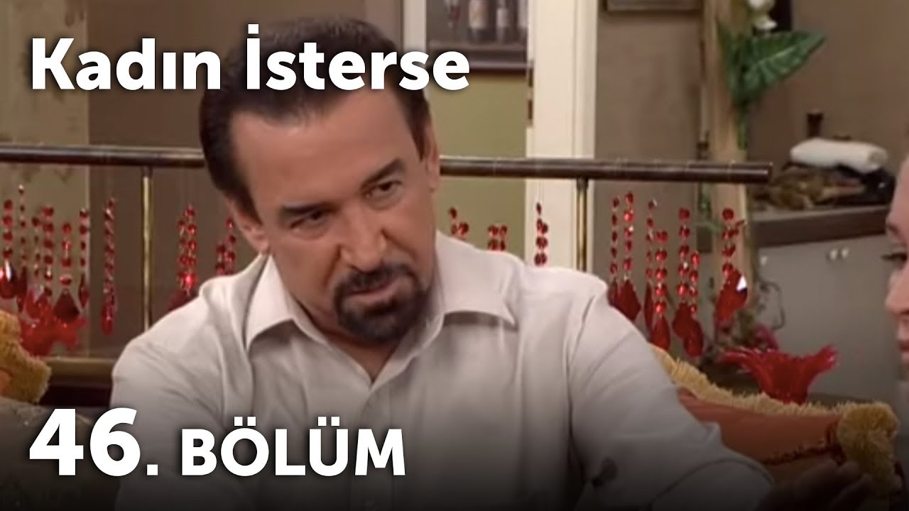 Kadın İsterse 46.B&ouml;l&uuml;m