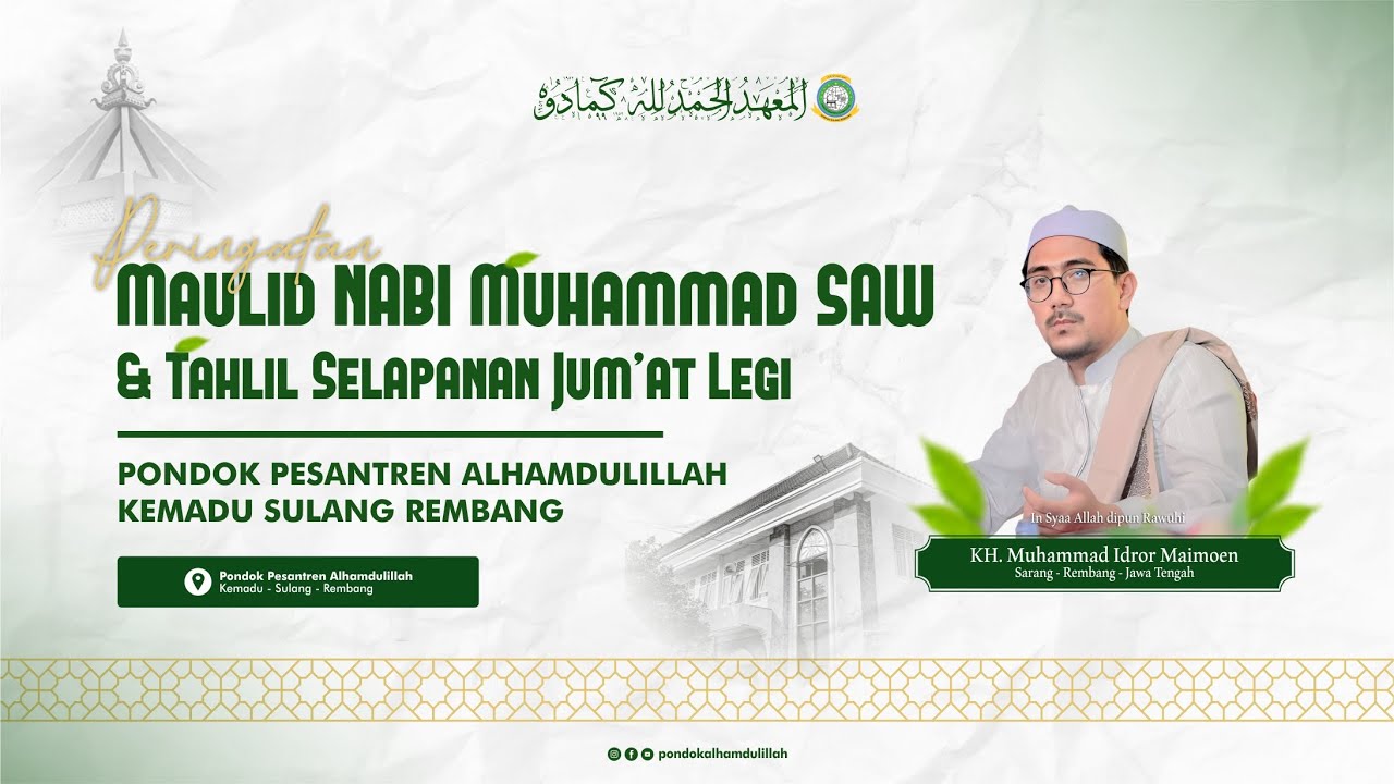 [ LIVE ] PERINGATAN MAULID NABI MUHAMMAD SAW DAN TAHLIL SELAPANAN JUM'AT LEGI PONPES ALHAMDULILLAH