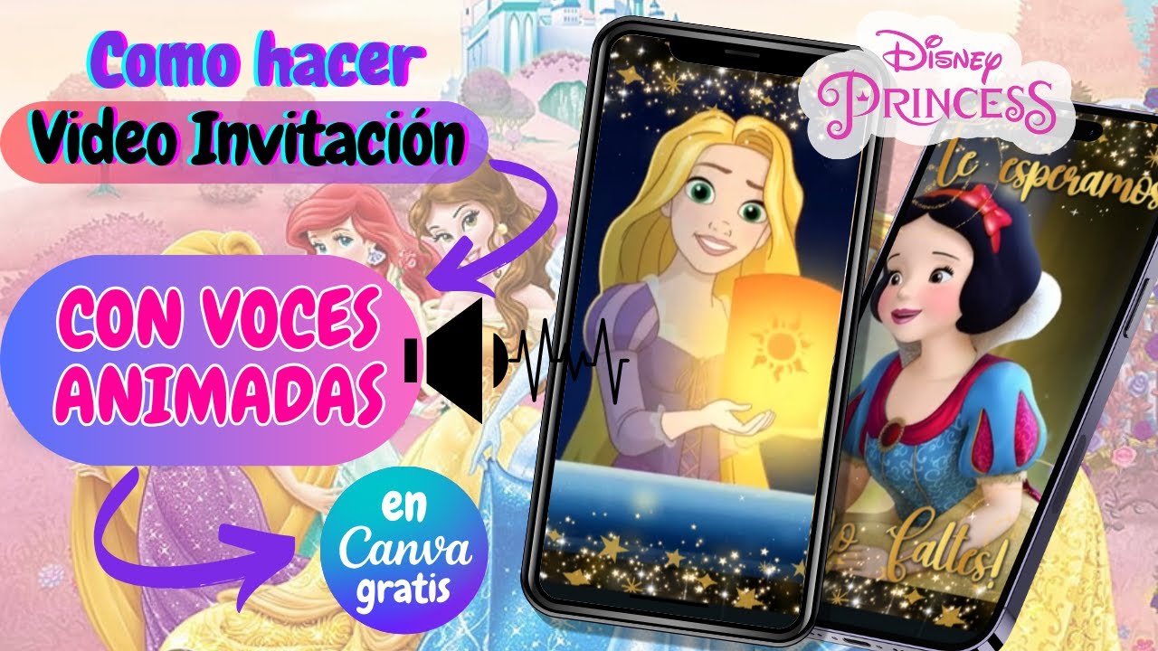 Como hacer PASO A PASO una VIDEO INVITACIÓN  DIGITAL de princesas con voces animadas en Canva gratis