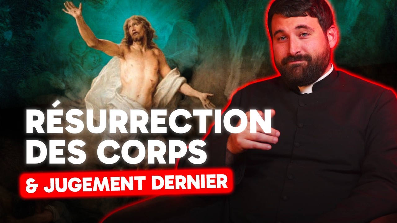 Allons-nous vraiment ressusciter avec notre corps ?