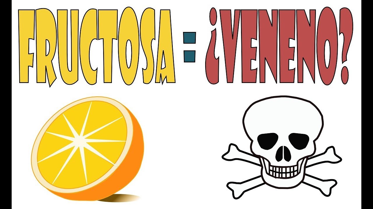 Fructosa : ¿Veneno?