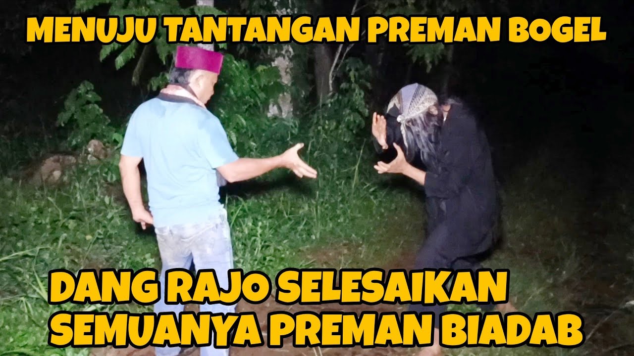 Dang Rajo datangi tantangan preman bogel tompel siap duel | dang rajo terbaru