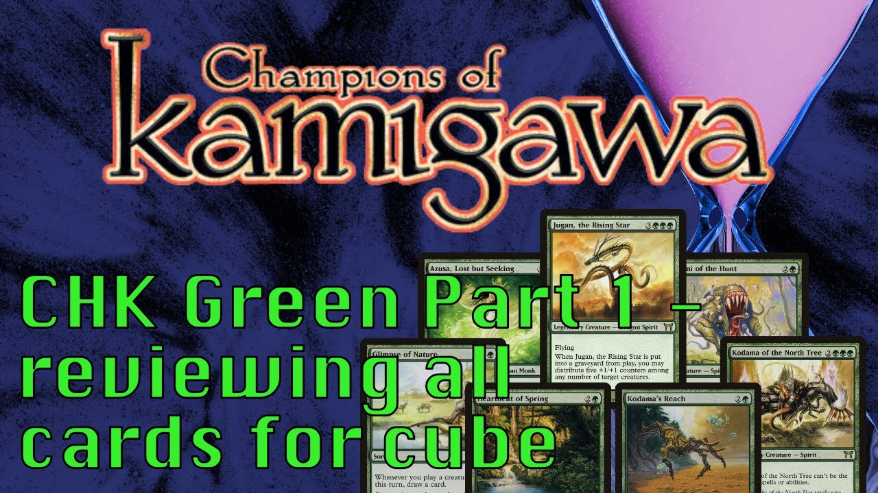 CHK Green Review Part 1 — Champions of Kamigawa Card-by-Card | 008