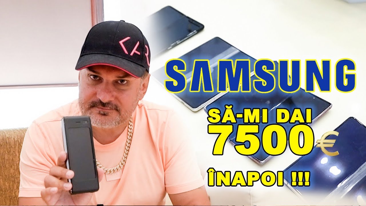 SAMSUNG,IMI DATOREZI 7500 EURO!!!❌SAMSUNG Z FOLD PLIABIL,ESEC DE LA 1 LA 4❌