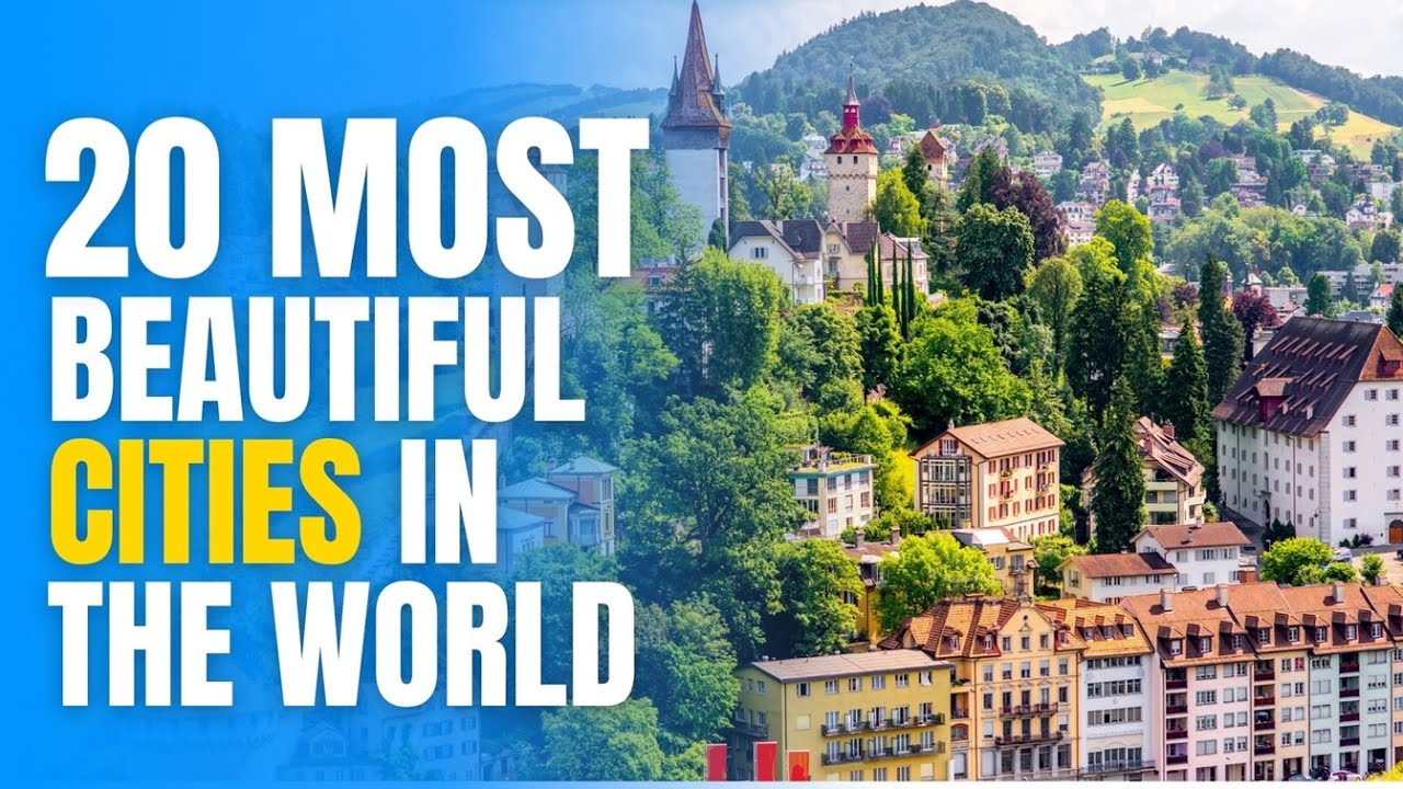 20 MOST Beautiful Cities in the World