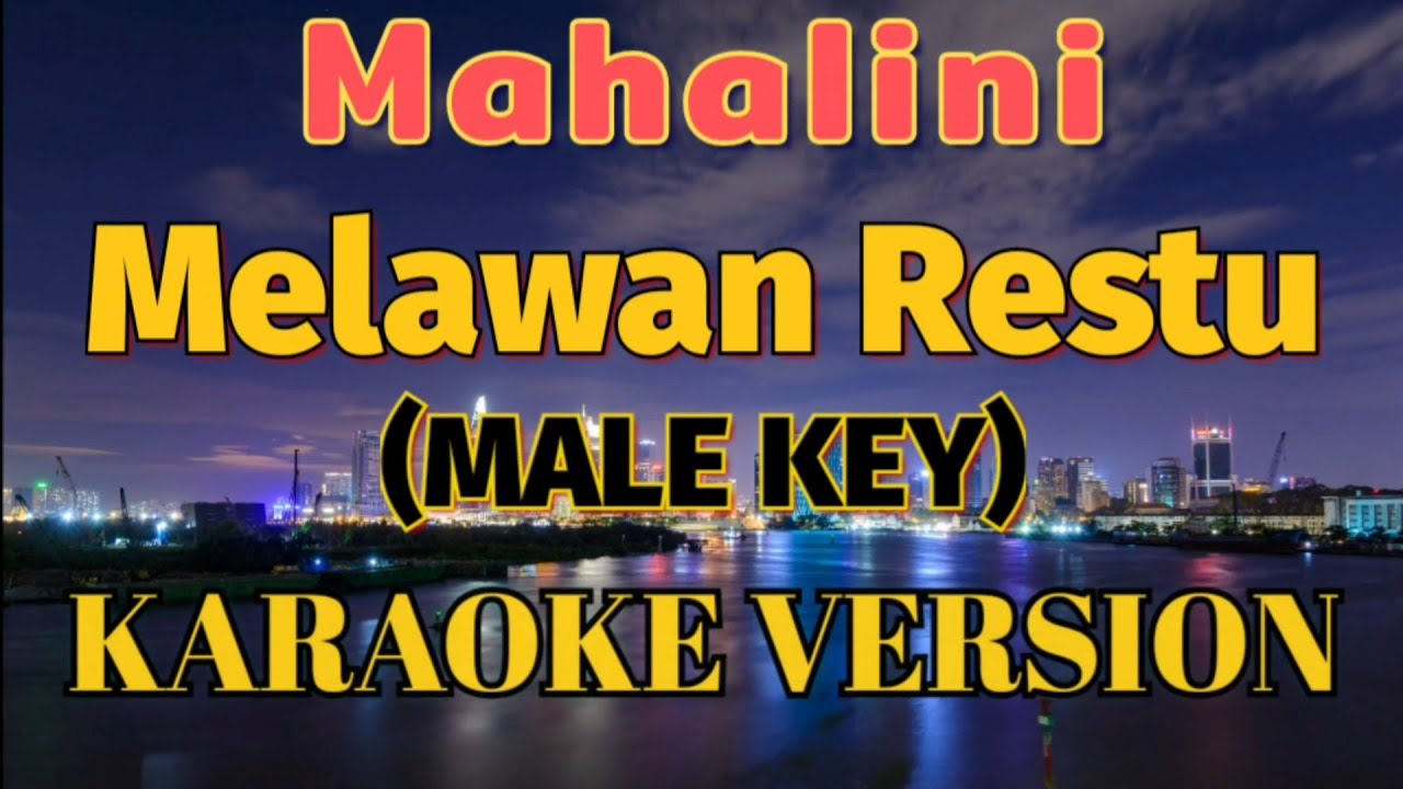 Melawan Restu Karaoke (Male Key)