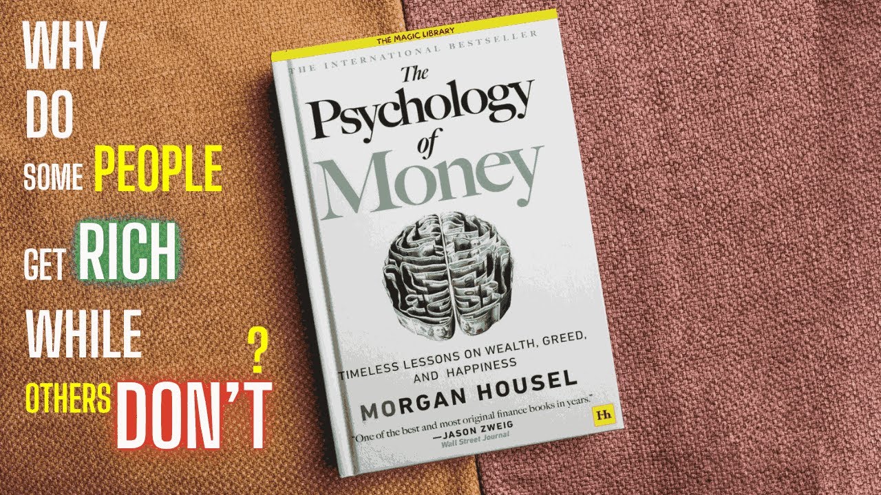 THE PSYCHOLOGY OF MONEY | MORGAN HOUSEL | WHY DO SOME PEAPLE GET RICH | FULL-AUDIOBOOK | THE MG-LIBR