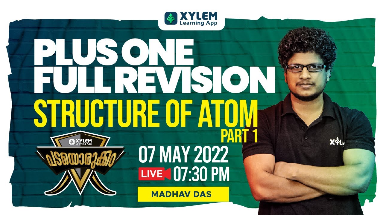 STRUCTURE OF ATOM | PLUS ONE CHEMISTRY | XYLEM LEARNING