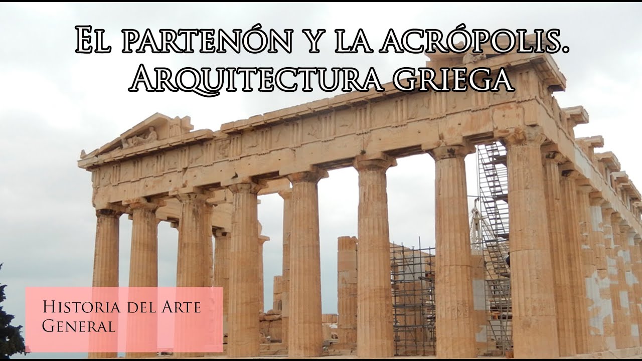 Partenón y Acrópolis 28 minutos