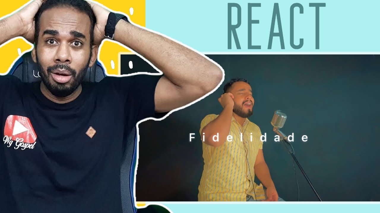 Fidelidade - Gabriel Henrique (Cover) - REACT GOSPEL 2021