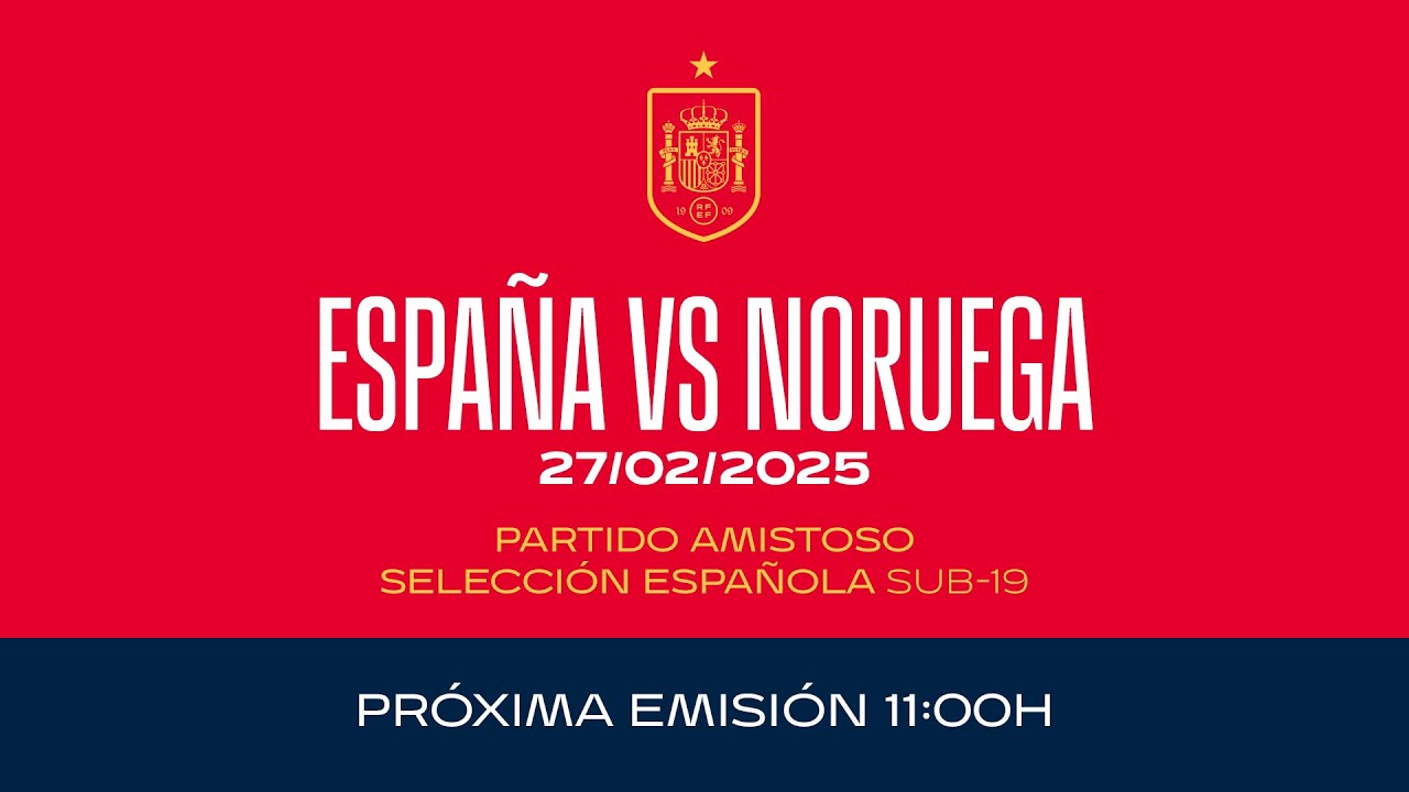 España 0–1 Noruega | Sub-19 masculina | Partido amistoso | 🔴 SEFUTBOL