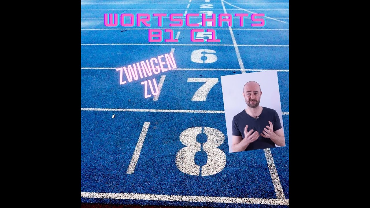 Wortschatz B2 C1: zwingen zu + Dativ