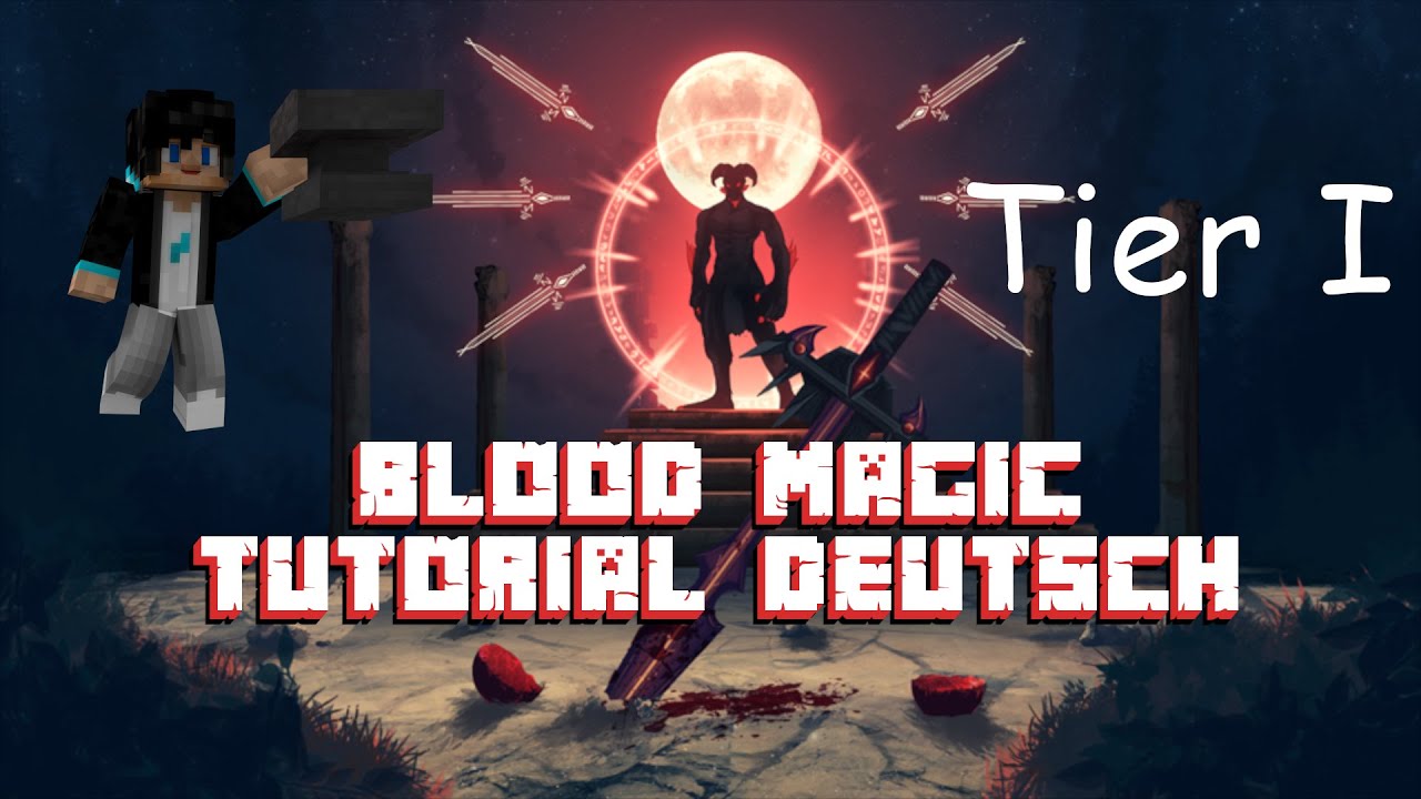 Blood Magic Tutorial Deutsch - Tier I