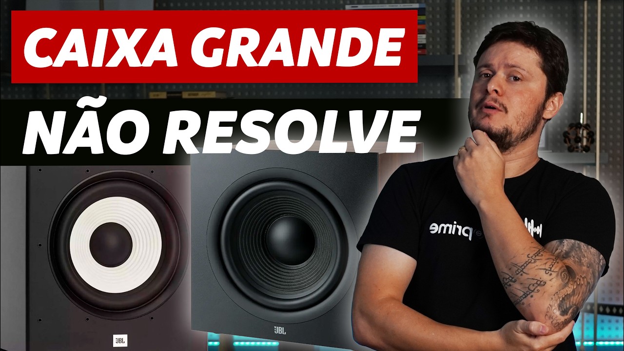 SEM SUBWOOFER, SEU SOM NUNCA VAI SER COMPLETO (MESMO COM CAIXA GRANDE)