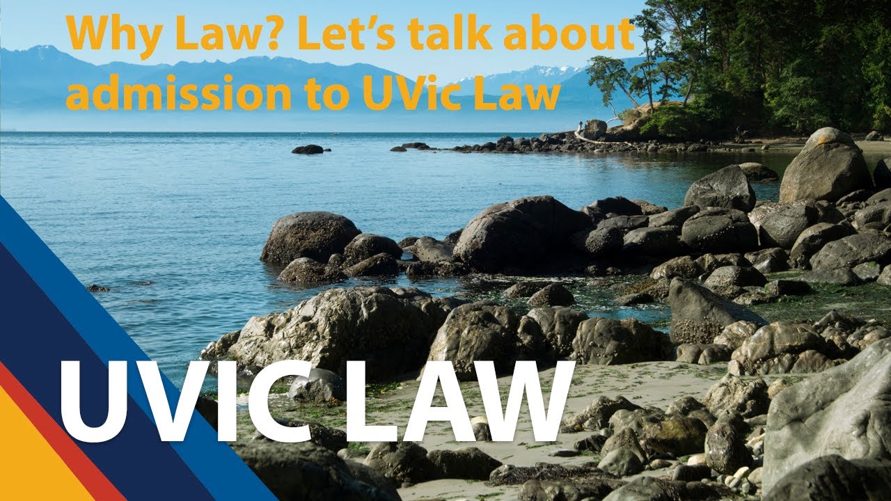 Why Law? Let’s talk about Admission to UVic Law