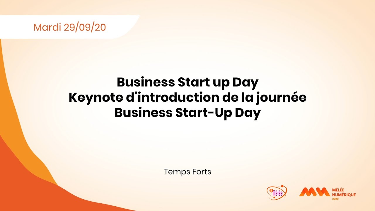 MN2020 Business Start up Day : Keynote d'introduction de la journée Business Start Up Day