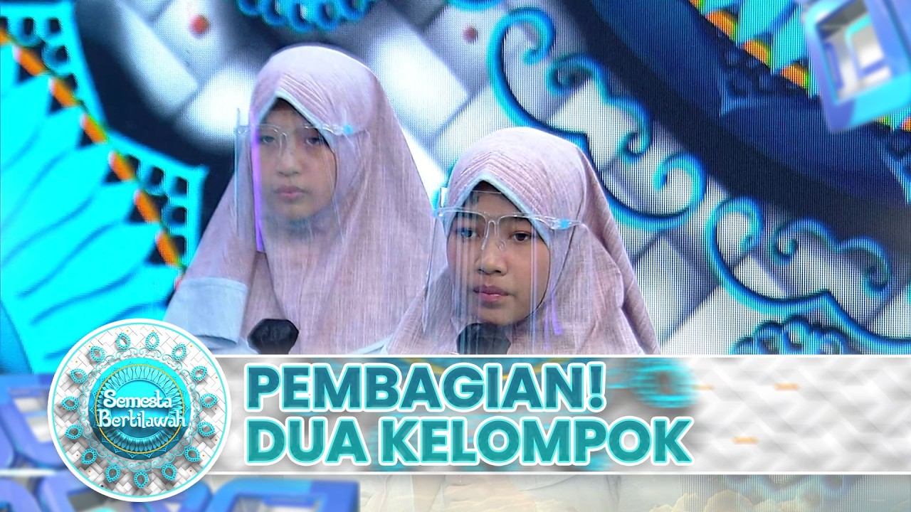 Pembagian Dua Kelompok Ar-Rahman & Ar-Rahim | SEMESTA BERTILAWAH