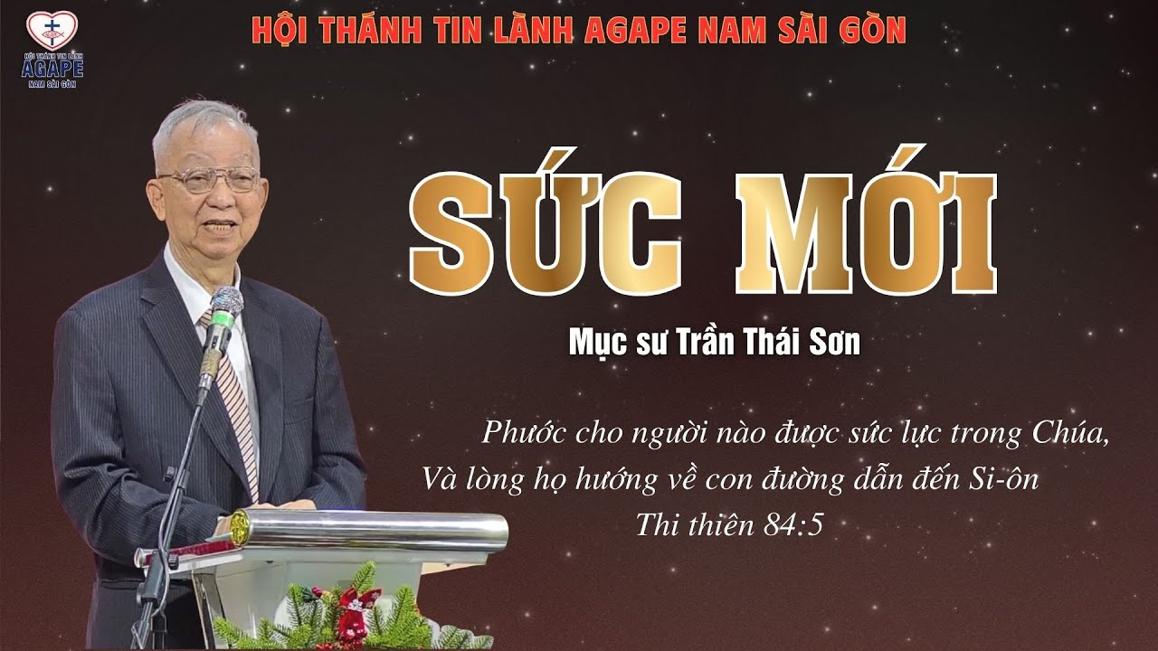 SỨC MỚI (Thi Thiên 84:5) - Mục sư Trần Thái Sơn