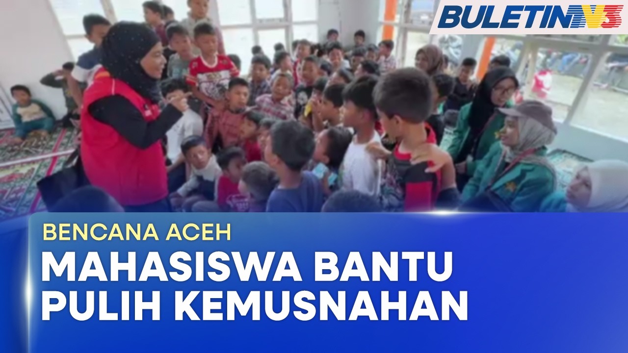 BENCANA ACEH | Mahasiswa Tempatan Beri Sokongan Psikologi Untuk Mangsa Yang Masih Trauma (BU)