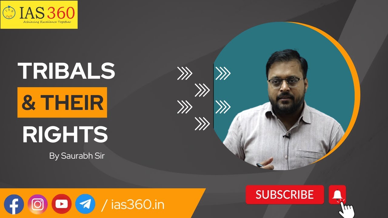 Tribals and their Rights | Saurabh Sir | IAS 360