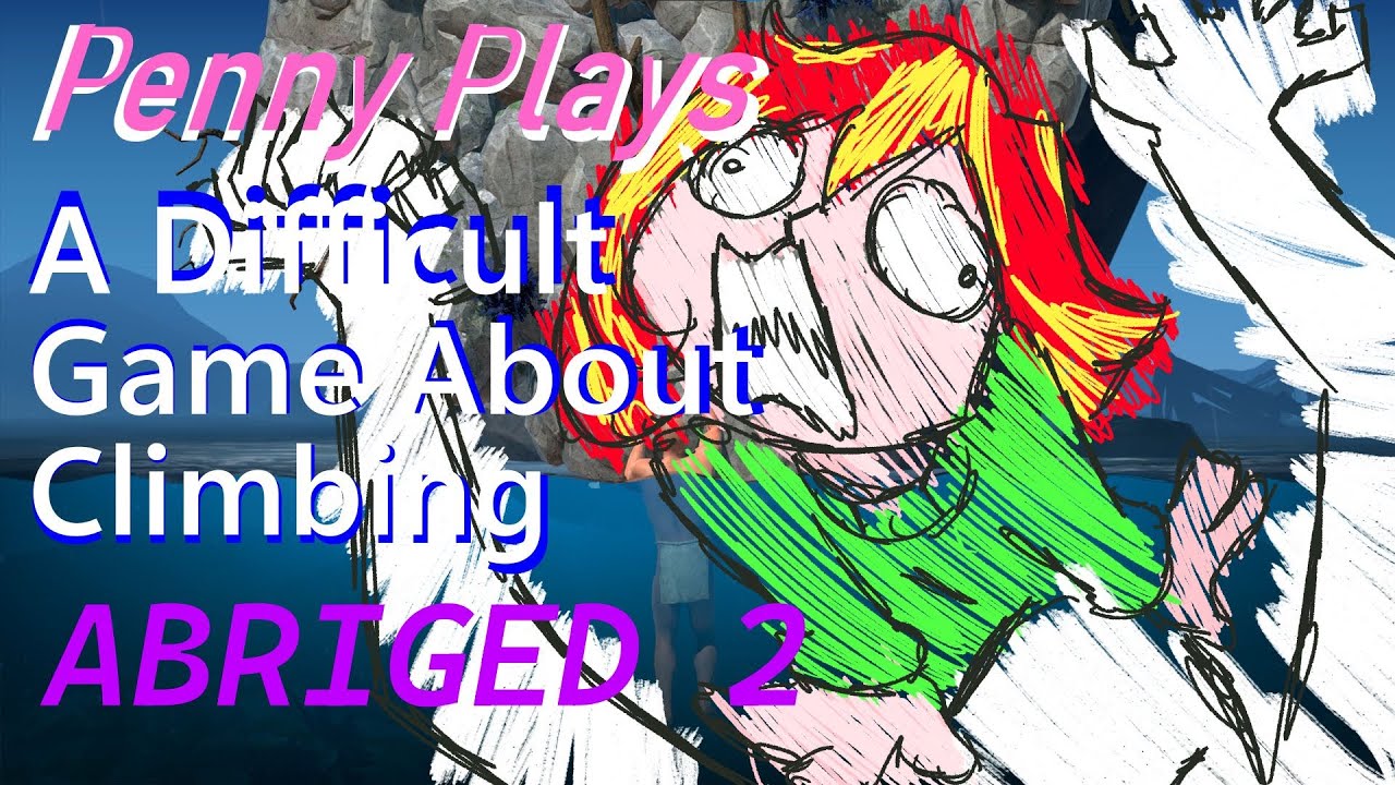 Penny Plays a Game about climbing and Falls a bit