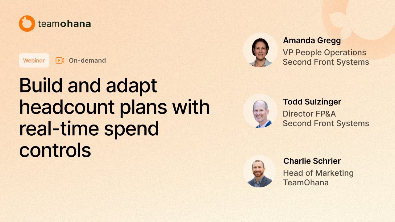 Build and adapt headcount plans with real-time spend controls - TeamOhana webinar