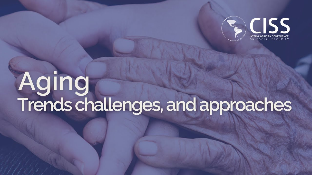 Aging: trends challenges, and approaches