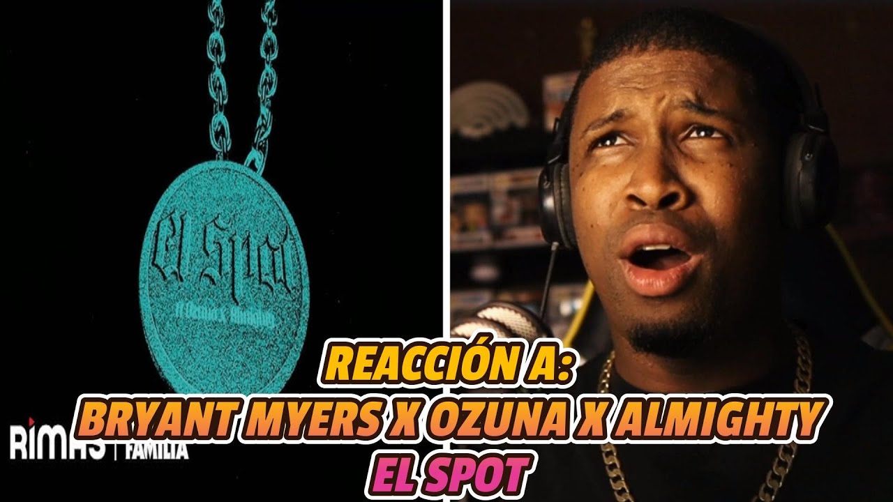 REACCI&Oacute;N a BRYANT MYERS❌OZUNA❌ALMIGHTY | EL SPOT | SE VOLARON! 🔥