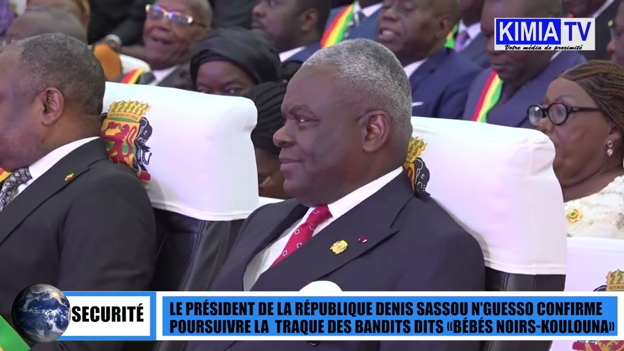 DENIS SASSOU NGUESSO CONFIRME POURSUIVRE LA TRAQUE DES BANDITS 
