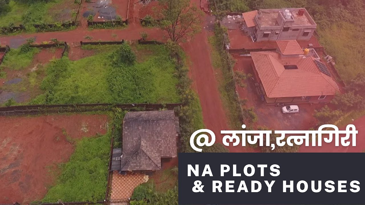 NA PLOTS , READY HOME IN LANJA | KONKANBHOOMI DEVELOPERS | NO BROKERAGE |
