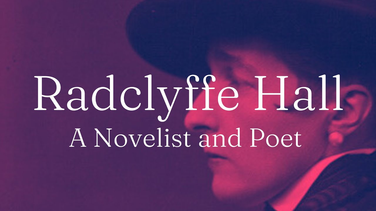 Exploring the Life of Radclyffe Hall: Trailblazing Author