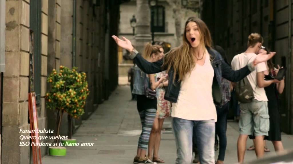 Perdona si te llamo amor - Videoclip Funambulista 