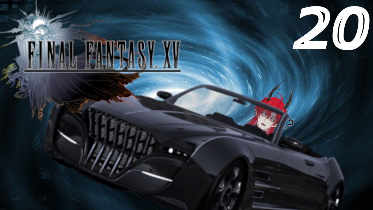 Final Fantasy XV Ep20: La Route De Nuit !