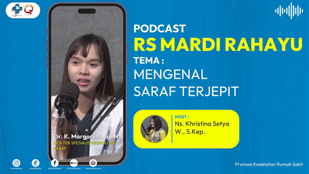 Podcast RS Mardi Rahayu : Mengenal Saraf Terjepit