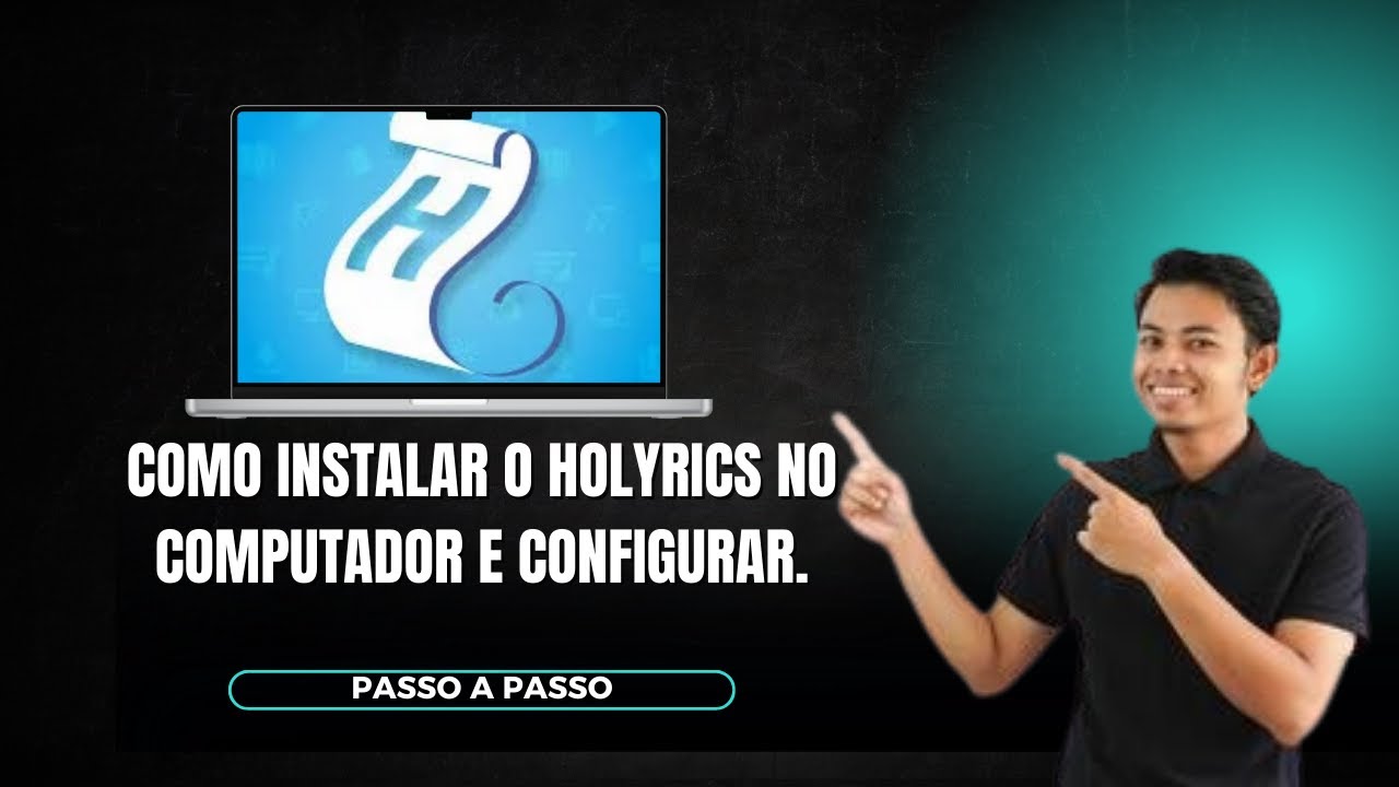 COMO INSTALAR O HOLYRICS NO COMPUTADOR E CONFIGURAR.