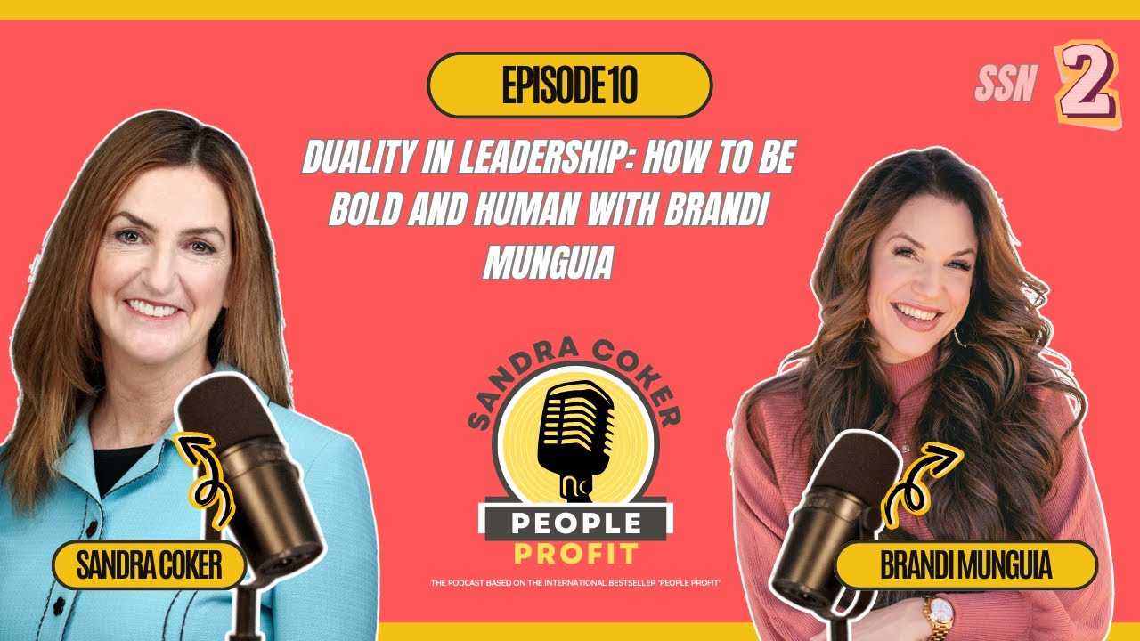 Duality in Leadership: How to Be Bold and Human with Brandi Munguia