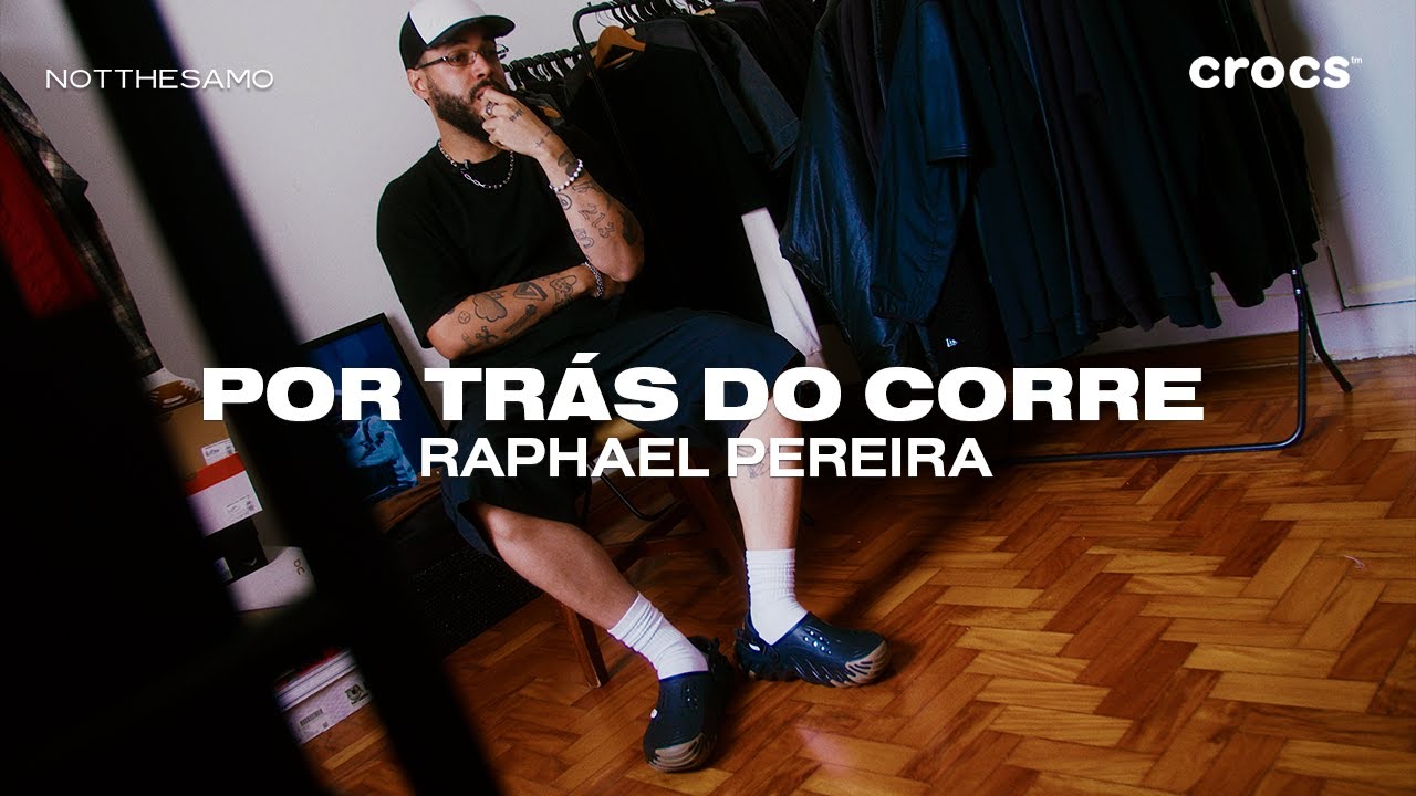 Crocs apresenta: POR TR&Aacute;S DO CORRE com Raphael Pereira