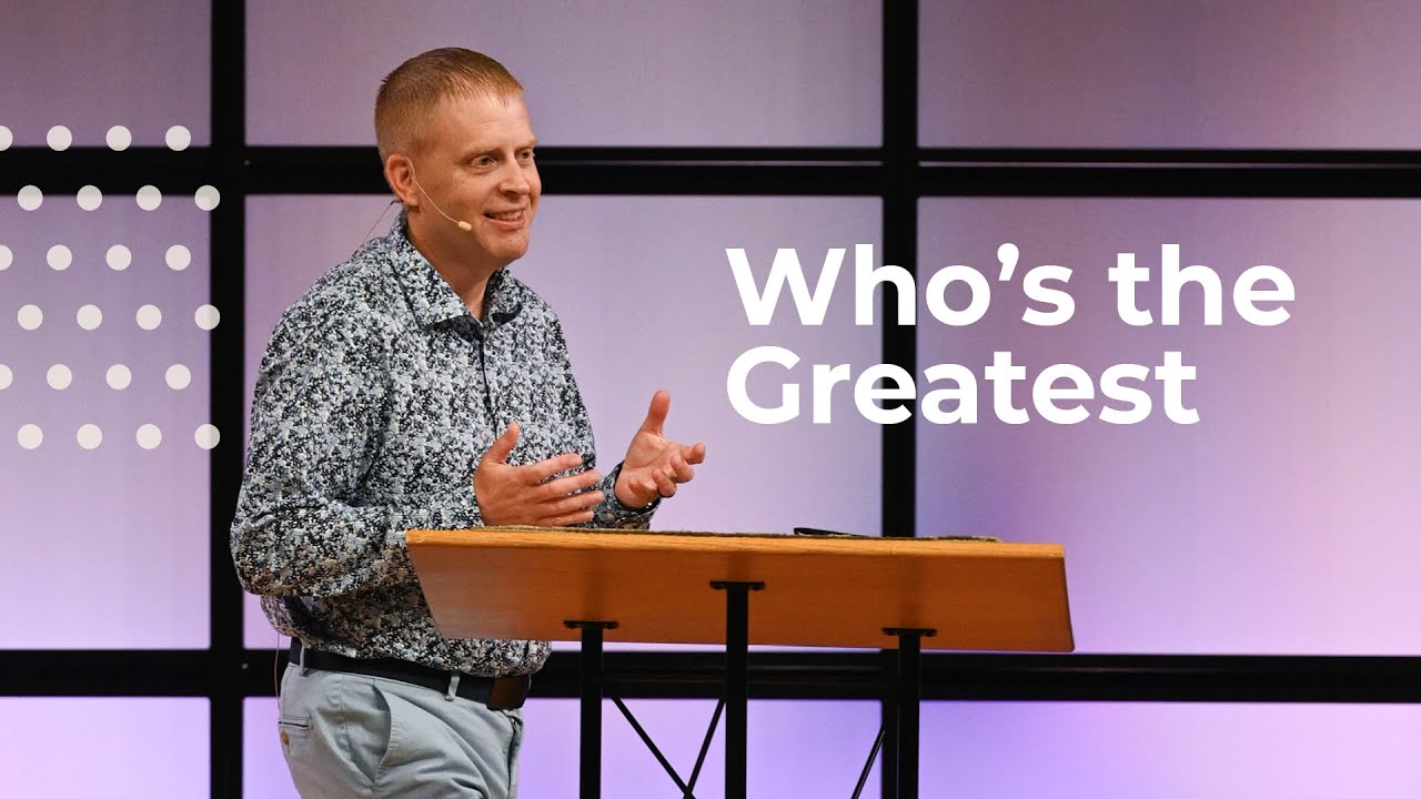 Third Church || 8.31.25 Who's The Greatest?