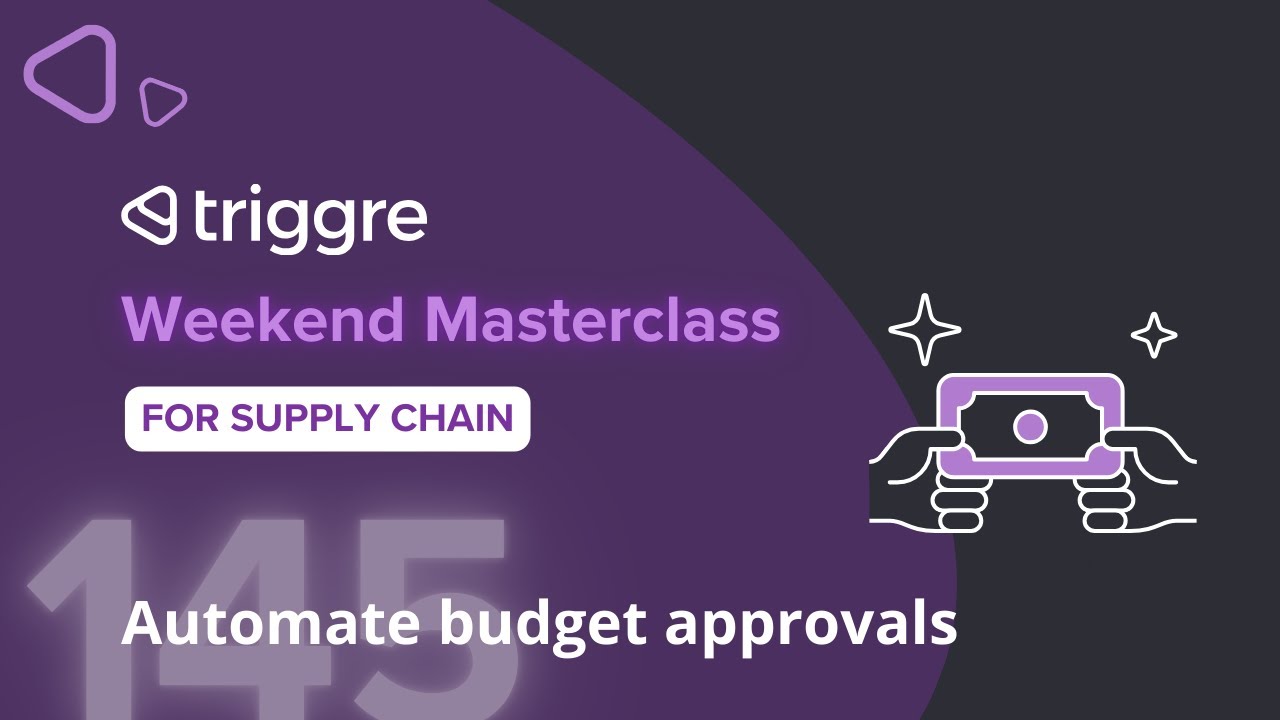 Automate different budget approvals per employee and department | Triggre Weekend Masterclass