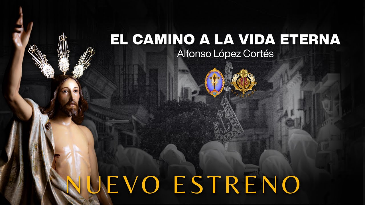 EL CAMINO A LA VIDA ETERNA | ESTRENO | AFLIGIDOS | Alfonso López Cortés