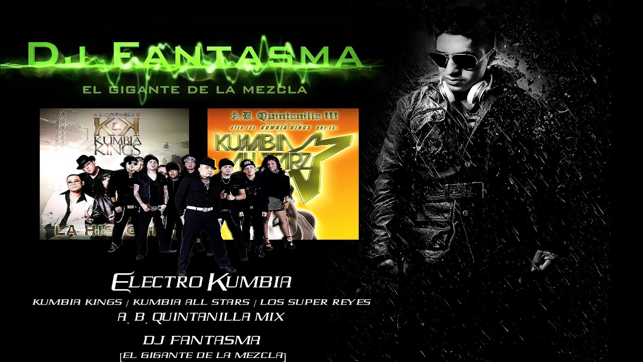 Electrokumbia - A. B. Quintanilla Mix (kumbia Kings/kumbia All stars)