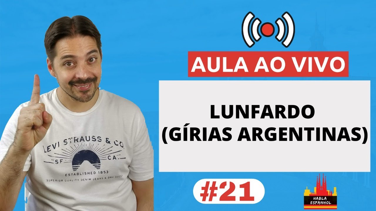 Aula ao Vivo #21 - Lunfardo (Gírias Argentinas) - HablaEspanhol