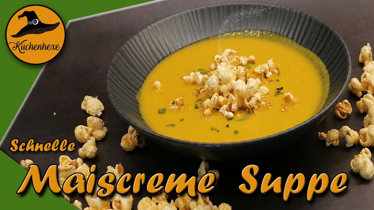 Schnelle herbstliche  Maiscreme Suppe  mit Pfiff !