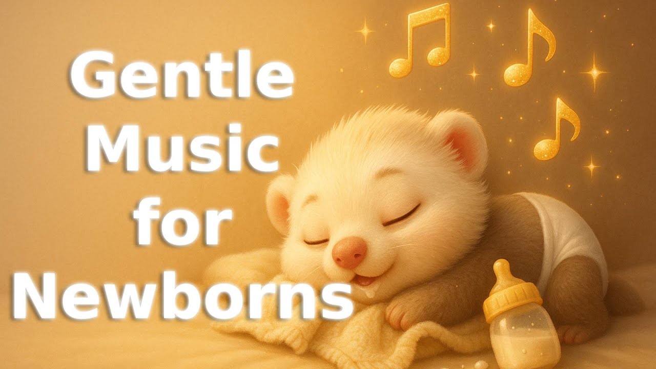 8 HOURS Serene Sanctuary: Gentle Music for Newborns & Infants #105