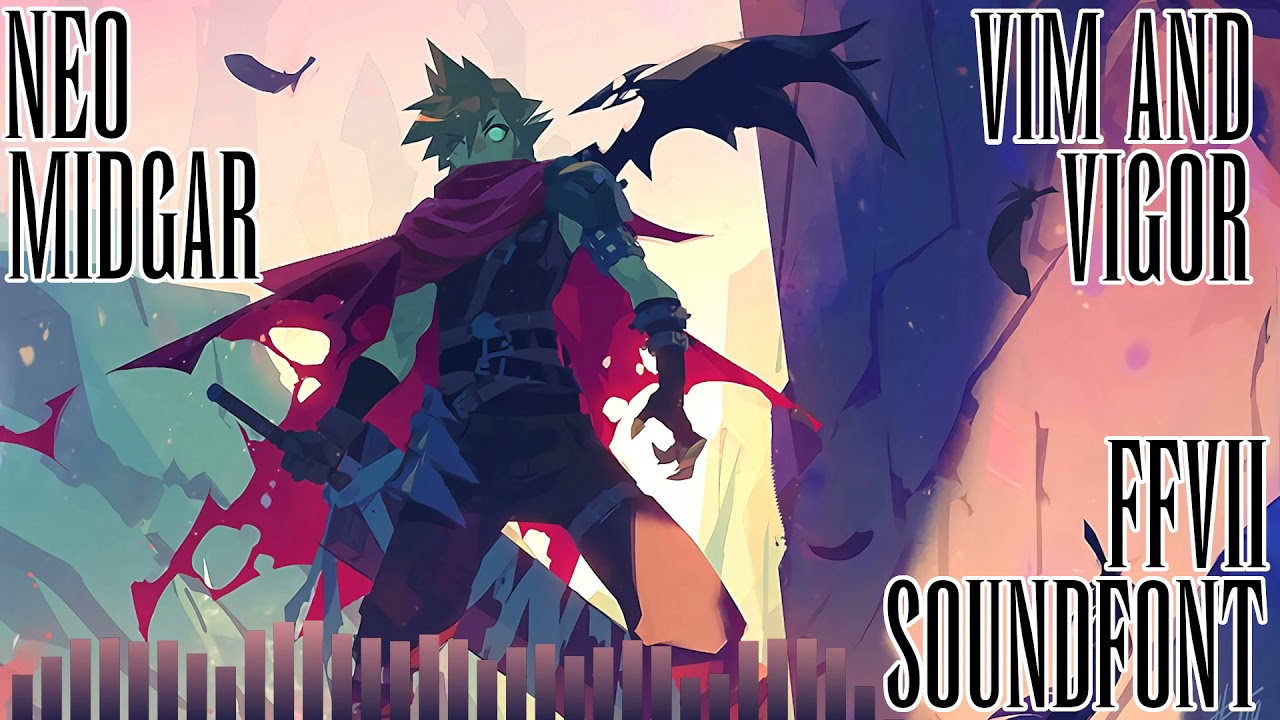 FFVII SOUNDFONT: Vim and Vigor - KINGDOM HEARTS II