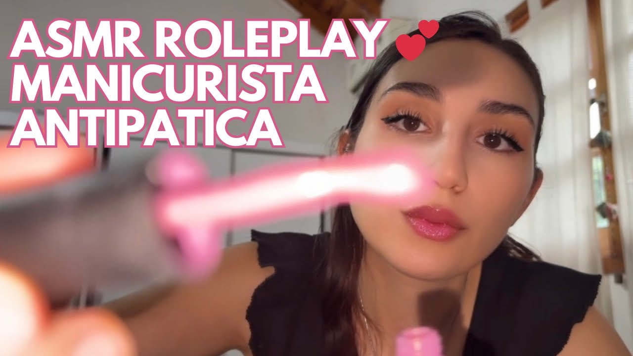 😒 ASMR Manicurista Antipática  