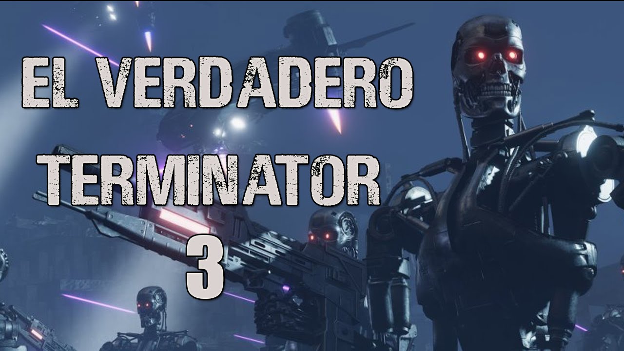 TERMINATOR RESISTANCE ES EL VERDADERO TERMINATOR 3