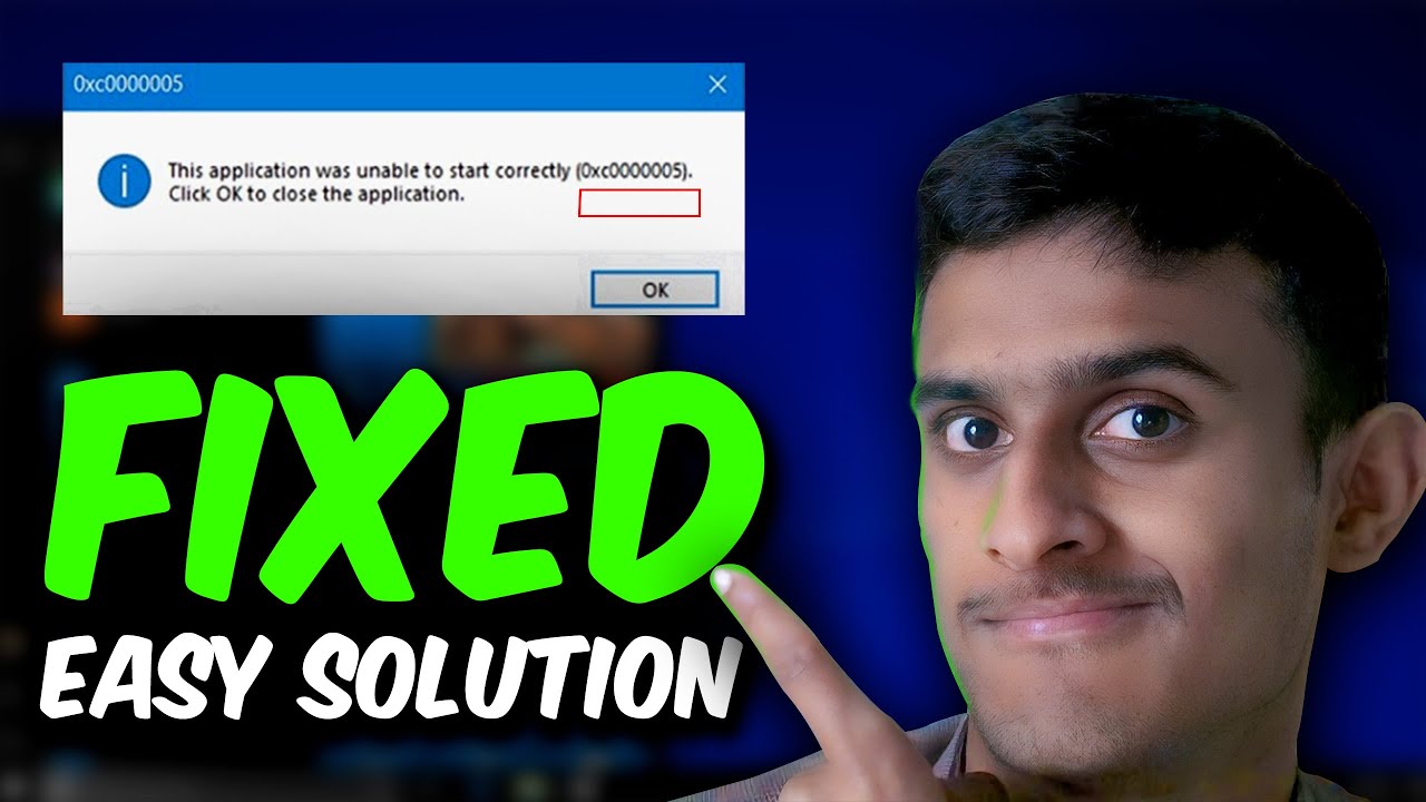Fix: The application was unable to start correctly (0xc0000005), (0xc00000e5) Windows 7/ 8/ 10/ 11