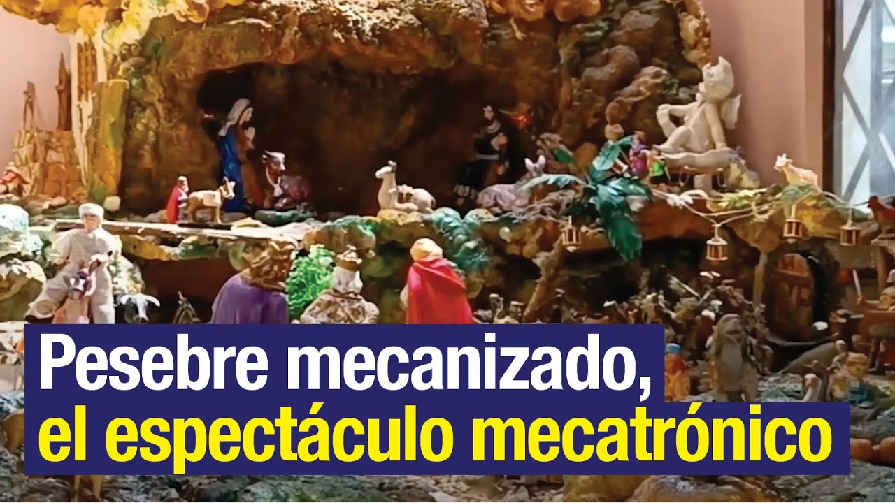 Pesebre mecanizado, el espectáculo mecatrónico